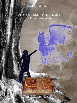 cover image of Der dritte Versuch Die Drachenjägerin